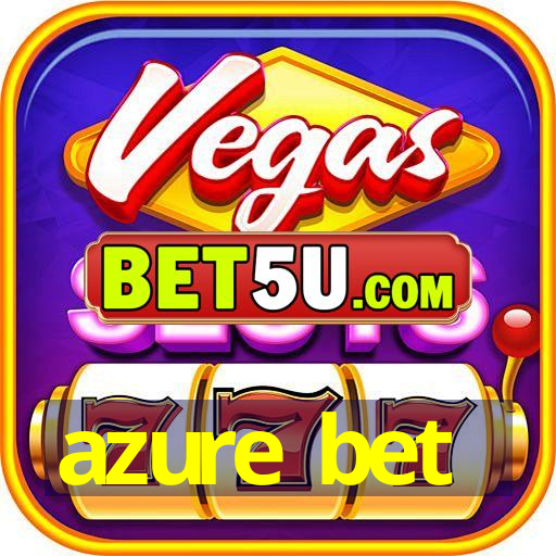 Discovering AzureBet Your Ultimate Betting Experience Discovering AzureBet Your Ultimate Betting Experience